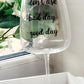 Large Wine Glass-'Good Day, Bad Day, Don't Ask'